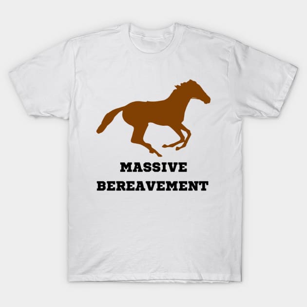 Massive bereavement T-Shirt by mywanderings